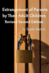Estrangement of Parents by Their Adult Children: Revised