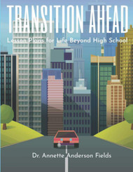 Transition Ahead: Lesson Plans for Life Beyond High School