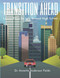 Transition Ahead: Lesson Plans for Life Beyond High School Transition Ahead: Lesson Plans for Life Beyond High School