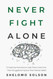 Never Fight Alone: 51 Inspiring Interviews to Help Teens Overcome