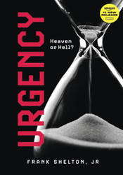 Urgency: Heaven or Hell?