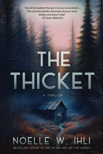 The Thicket: A Thriller