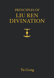 Principles of Liu Ren Divination