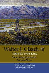 Triple Novena: Extraordinary Experiences Powerful Prayer