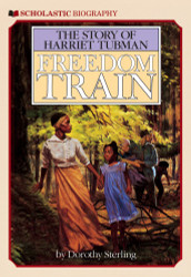Freedom Train: The Story of Harriet Tubman