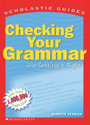 Scholastic Guide: Checking Your Grammar (Scholastic Guides)