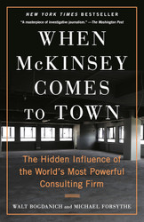 When McKinsey Comes to Town: The Hidden Influence of the World's Most
