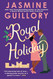 Royal Holiday (Wedding Date 4)