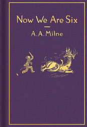 Now We Are Six: Classic Gift Edition (Winnie-the-Pooh)