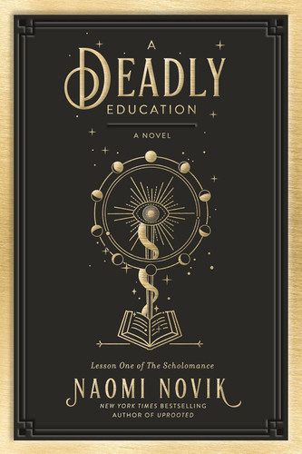 A Deadly Education: A Novel (The Scholomance)