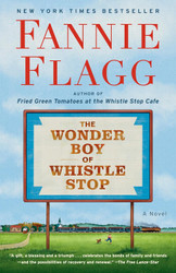 The Wonder Boy of Whistle Stop: A Novel