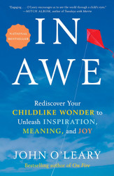 In Awe: Rediscover Your Childlike Wonder to Unleash Inspiration