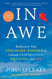 In Awe: Rediscover Your Childlike Wonder to Unleash Inspiration