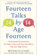 Fourteen Talks by Age Fourteen: The Essential Conversations You Need