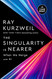 The Singularity Is Nearer: When We Merge with AI
