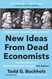 New Ideas from Dead Economists: The Introduction to Modern Economic
