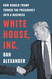 White House Inc.