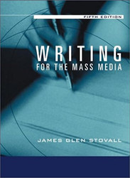 Writing For The Mass Media by James Stovall