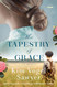 The Tapestry of Grace: A Novel The Tapestry of Grace: A Novel