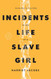 Incidents in the Life of a Slave Girl