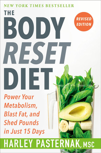 The Body Reset Diet: Power Your Metabolism Blast Fat and Shed Pounds