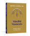 Mindful Moments: Thoughts to Nourish Your Body and Soul