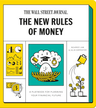 The New Rules of Money: A Playbook for Planning Your Financial