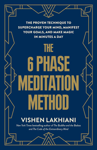 The 6 Phase Meditation Method