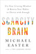 Scarcity Brain: Fix Your Craving Mindset and Rewire Your Habits to