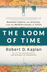 The Loom of Time: Between Empire and Anarchy from the Mediterranean