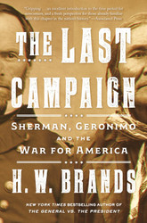 The Last Campaign: Sherman Geronimo and the War for America