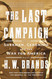 The Last Campaign: Sherman Geronimo and the War for America