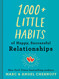 1000+ Little Habits of Happy Successful Relationships