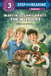 Martin and Chris Kratt: The Wild Life (Step into Reading)