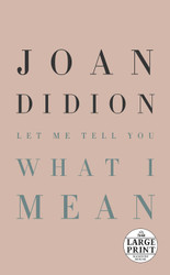 Let Me Tell You What I Mean (Random House Large Print)