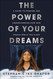 The Power of Your Dreams: A Guide to Hearing and Understanding How