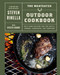 The MeatEater Outdoor Cookbook: Wild Game Recipes for the Grill