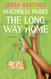 Magnolia Parks: The Long Way Home (The Magnolia Parks Universe)