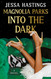 Magnolia Parks: Into the Dark (The Magnolia Parks Universe)