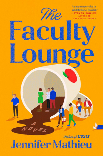 The Faculty Lounge: A Novel