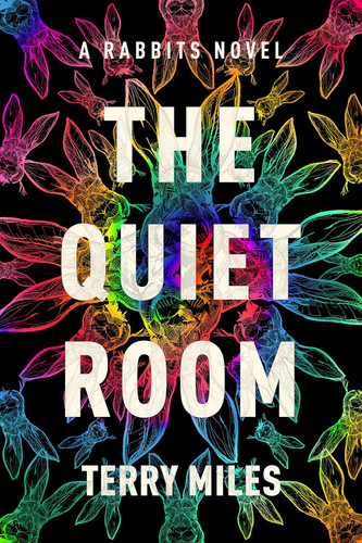 The Quiet Room: A Rabbits Novel