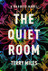 The Quiet Room: A Rabbits Novel