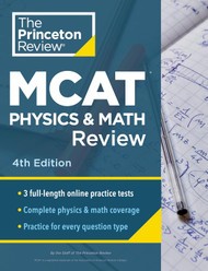 Princeton Review MCAT Physics and Math Review:Complete Content Prep +