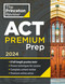Princeton Review ACT Premium Prep 2024: 8 Practice Tests + Content