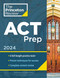 Princeton Review ACT Prep 2024: 6 Practice Tests + Content Review +