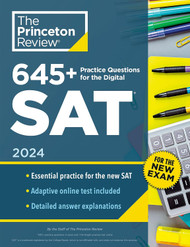 645+ Practice Questions for the Digital SAT