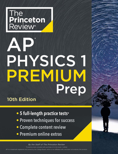 Princeton Review AP Physics 1 Premium Prep