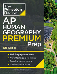 Princeton Review AP Human Geography Premium Prep 15th Edition