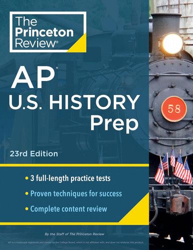 Princeton Review AP U.S. History Prep 23rd Edition