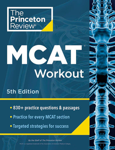 Princeton Review MCAT Workout:830+ Practice Questions & Passages for